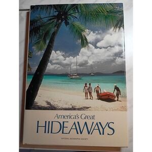 National Geographic America's Great Hideaways 1986 First Edition Hardcover Book
